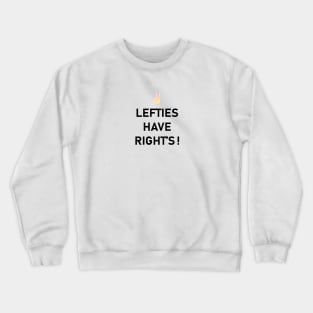 international lefthanders day Crewneck Sweatshirt